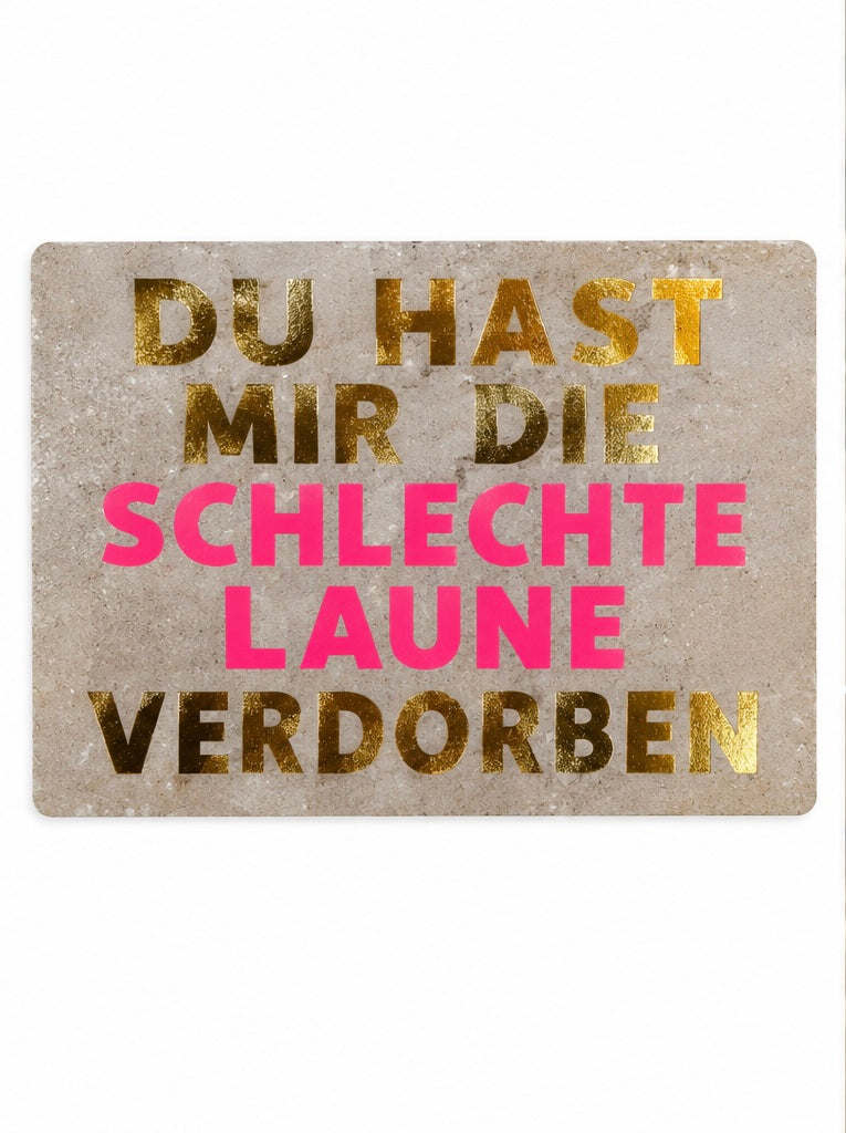 Good old friends Sprachkarte „Du hast mir die schlechte Laune verdorben“