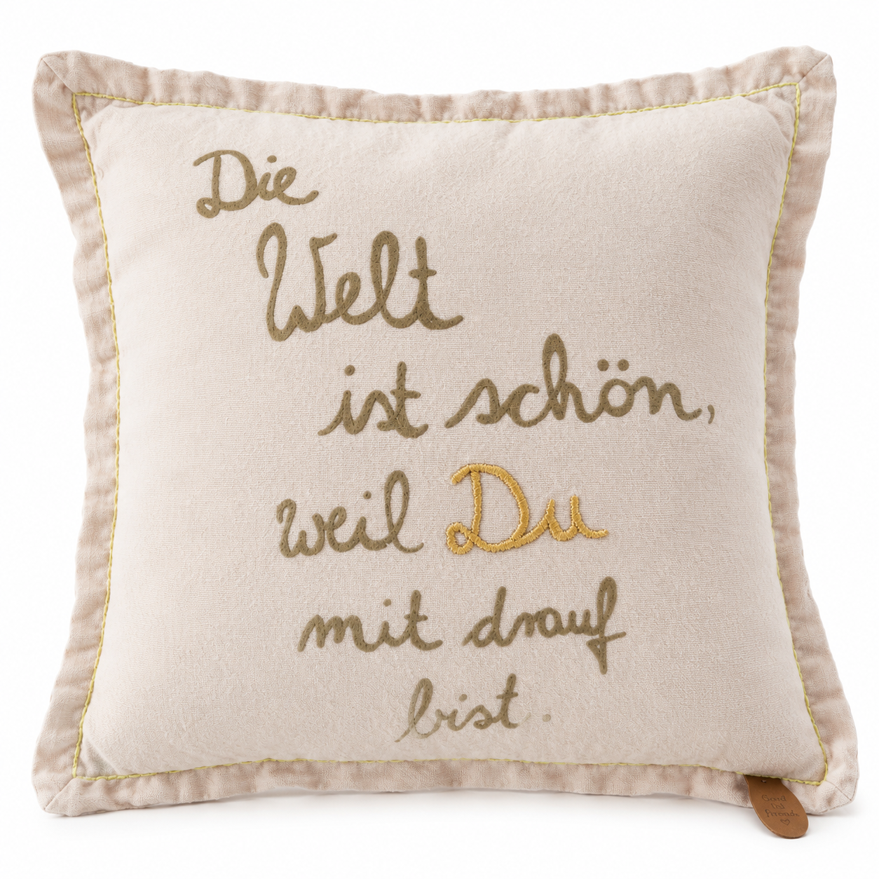 Mini-Kissen „Die Welt ist schön, weil Du mit drauf bist“ von Good old friends